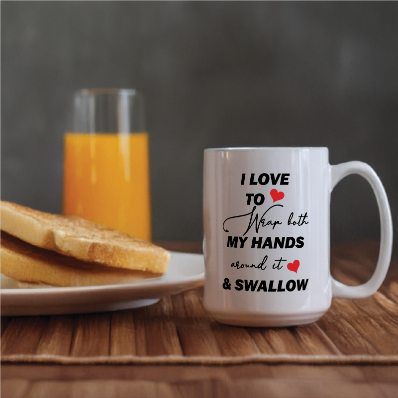 I Like To Wrap My Hands Around It