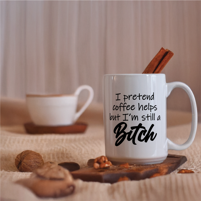 I Pretend Coffee Helps